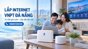 Lắp Internet VNPT Đà Nẵng